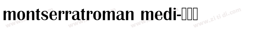 montserratroman medi字体转换